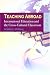 Teaching Abroad: International Education and the Cross-Cultural Classroom