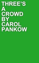 Click to Download Free Kindle Book -> Three's A Crowd