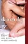 Skin On Skin