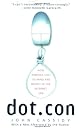 Dot.con: The Greatest Story Ever Sold