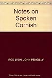 Notes on spoken Cornish