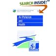 AIR POLLUTION and HEALTH (Issues in Environmental Science and Technology) by R.E. Hester and R.M. Harrison