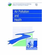 Air Pollution and Health (Issues in Environmental Science and Technology)