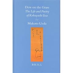 Dew on the Grass: The Life and Poetry of Kobayashi Issa