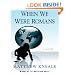 When We Were Romans (Wheeler Softcover)