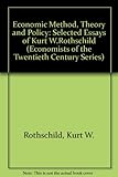 Economic method, theory and policy : selected essays of Kurt W. Rothschild