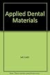 Applied dental materials