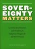 Sovereignty Matters: Locations of Contestation and Possibility in Indigenous Struggles for Self-Determination (Contemporary Indigenous Issues)