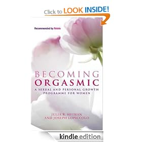Becoming Orgasmic: A sexual and personal growth programme for women