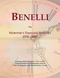 Benelli: Webster s Timeline History, 1578 - 2007