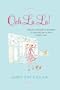 Ooh La La!: French Women's Secrets to Feeling Beautiful Every Day: French Women's Secrets to Feeling Beautiful Every Day