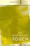 The Metaphysical Touch: A Novel