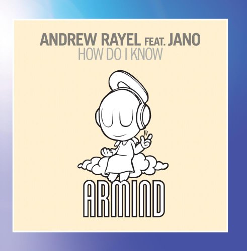 Andrew Rayel - How Do I Know - Zortam Music