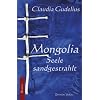 Mongolia - Seele sandgestrahlt
