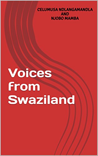 Voices from Swaziland, by Celumusa Ndlangamandla, Njobo Mamba