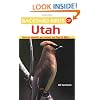 Backyard Birds of Utah: How to Identify and Attract the Top 25 Birds