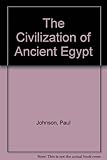 The civilization of Ancient Egypt