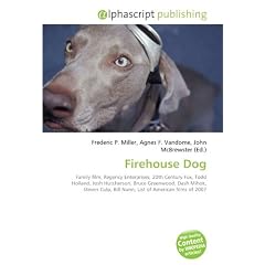 Firehouse Dog: Family film, Regency Enterprises, 20th Century Fox, Todd Holland, Josh Hutcherson, Bruce Greenwood, Dash Mihok, Steven Culp, Bill Nunn, List of American films of 2007