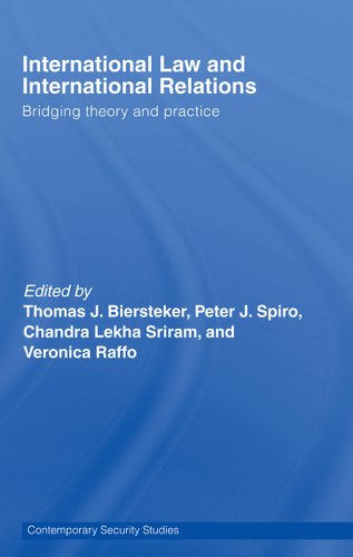 International Law and International Relations: Bridging Theory and Practice (Contemporary Security Studies)