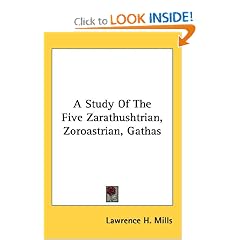 A Study Of The Five Zarathushtrian, Zoroastrian, Gathas