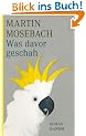 Was davor geschah: Roman