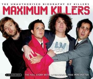 01 - Maximum Killers: Biography - Zortam Music