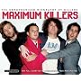 Maximum Killers