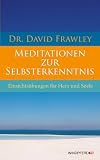 Produkt-Bild: Meditationen zur Selbsterkenntnis - Einsichts&uuml;bungen f&uuml;r Herz und Seele
