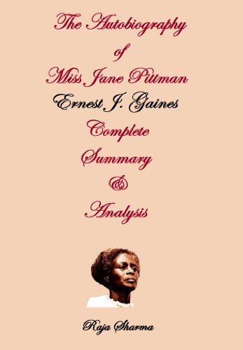 The Autobiography of Miss Jane Pittman-Complete Summary & Analysis