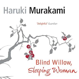 Blind Willow, Sleeping Woman: Volume 1