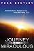 The Journey into the Miraculous