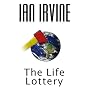 Life Lottery - Ian Irvine