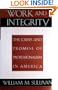 Work and Integrity: The Crisis and Promise of Professionalism in America