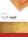 Half-Real: Video Games between Real Rules and Fictional Worlds
