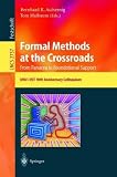 Formal Methods at the Crossroads. From Panacea to Foundational Support: 10th Anniversary Colloquium of UNU/IIST, the International Institute for ... Papers (Lecture Notes in Computer Science)