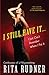 I Still Have It . . . I Just Can't Remember Where I Put It: Confessions of a Fiftysom...
