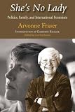 Shes No Lady: Politics, Family, and International Feminism