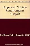 Approved vehicle requirements : Carriage of Dangerous Goods by Road Regulations 1996
