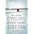 Cycling Home from Siberia