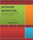 Network Marketing 2012- How to make it a financial Success, not a personal Nightmare (Success Guides)
