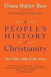 A People's History of Christianity: The Other Side of the Story