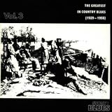 Greatest in Country Blues (1929-1956) Volume 3