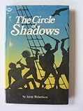 The circle of shadows