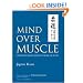 Mind Over Muscle: Writings from the Founder of Judo
