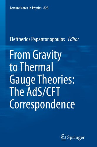 From Gravity to Thermal Gauge Theories: The AdS/CFT Correspondence (Lecture Notes in Physics)