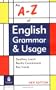 An A-Z of English Grammar & Usage (Grammar Reference)