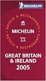 Michelin Red Guide 2005 Great Britain & Ireland: Selection of Hotels and Restaurants (Michelin Red Guides)