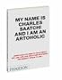 My Name is Charles Saatchi and I Am an Artoholic