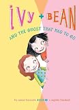 Ivy and Bean and the Ghost That Had to Go (Ivy + Bean)