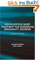 Mentalization-based Treatment for Borderline Personality Disorder: A Practical Guide